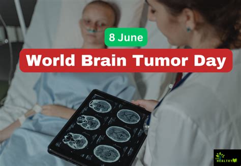 World Brain Tumor Day 2023 Brain Tumor In Hindi Lifehealthyguide