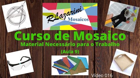 Curso De Mosaico Aula Material Necess Rio Para O Trabalho Youtube