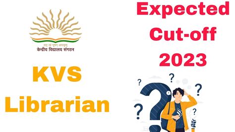 KVS Librarian Expected Cut Off 2023 Interview Ke Liye Kitne Marks