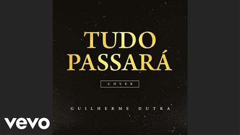 Guilherme Dutra Tudo Passará Cover Nelson Ned Official Audio