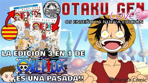 La edición 3 en 1 de ONE PIECE ES UNA PASADA Otaku Gen Loves YouTube