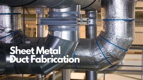 Beginners Guide To Sheet Metal Duct Fabrication Process KDM Fabrication