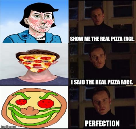 Pizza Face Imgflip