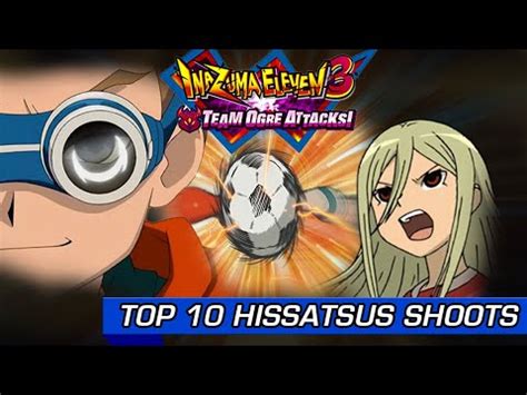 TOP 10 Hissatsus Shoots Inazuma Eleven 3 The Ogre YouTube