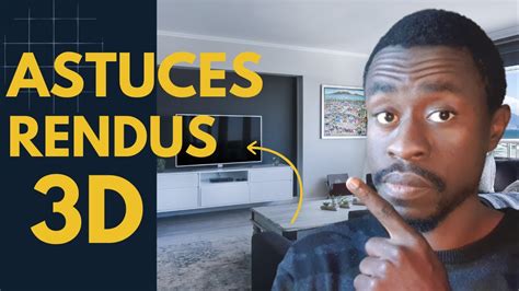 Astuces Pour Realiser Des Rendus D Rapidement Youtube