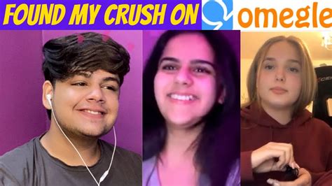 Finally I Found My Crush On Omegle😍 Funniest Omegle Ever😂 Youtube