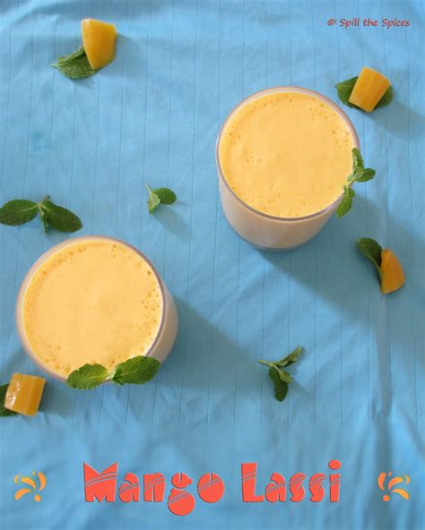 Mango Lassi Spill The Spices