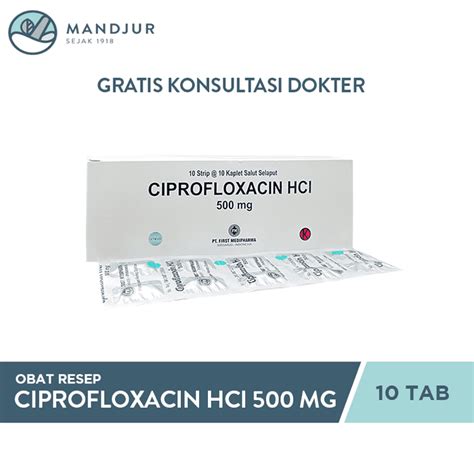 Ciprofloxacin 500 Mg Strip 10 Tablet — Apotek Mandjur