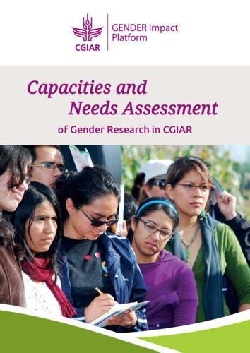 Capacities And Needs Assessment Of Gender Research In Cgiar Cgiar