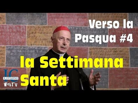 La Settimana Santa Verso La Pasqua Con Il Card Bagnasco YouTube