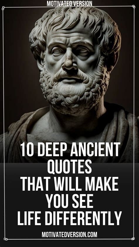 Deep Ancient Quotes That Will Make You See Life Differently In