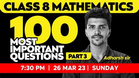 Class 8 Maths 100 Most Important Questions Part 3 Xylem Class 8 Youtube