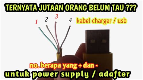 Cara Mengetahui Kabel Charger Usb Yang Positif Dan Negatif Tanpa Alat