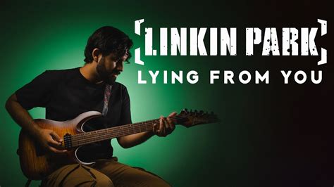 Linkin Park Lying From You Guitar Cover Tabs Youtube