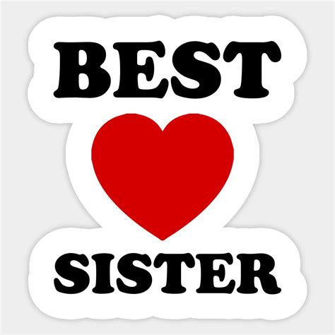 Best Sister Ever Sticker Sister Artofit