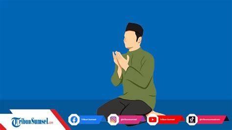 Bacaan Doa Sapu Jagat Lengkap Tulisan Latin Dan Terjemahannya Mohon