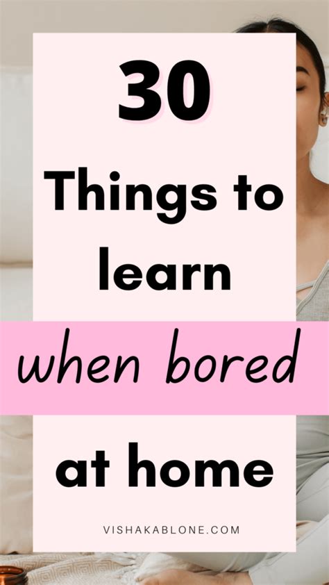 Things To Learn When Bored At Home Vishaka Blone