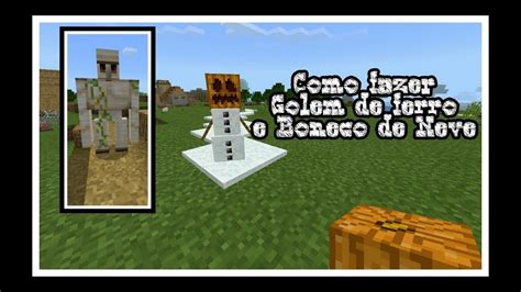 Como Criar Golem De Ferro E Bonecos De Neve No Minecraft Youtube