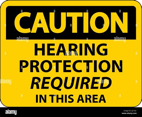 Caution Hearing Protection Required Sign On White Background Stock