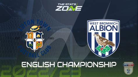 Luton Vs West Brom Preview Prediction English Championship