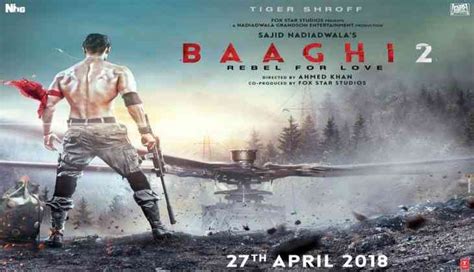 Tiger Shroff Shares First Look Poster Of Baaghi 2 Catch News