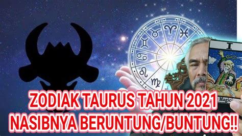 KEBRUNTUNGAN ZODIAK TAURUS DI TAHUN 2021 KESUKSESAN MENANTIMU YouTube