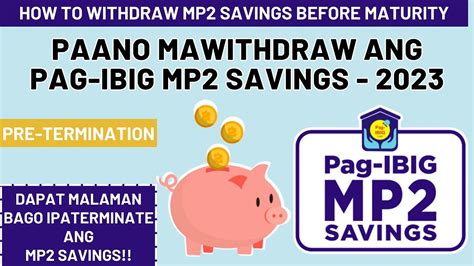 Paano Ma Withdraw Ang Pag Ibig MP2 Savings Kung Wala Pang 5 Years PRE