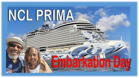 Norwegian Prima Embarkation Day Youtube