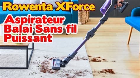 Rowenta XForce Flex Aspirateur Balai Sans Fil Puissant Meilleur