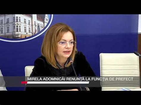 Mirela Adomnic I Renun La Func Ia De Prefect Youtube