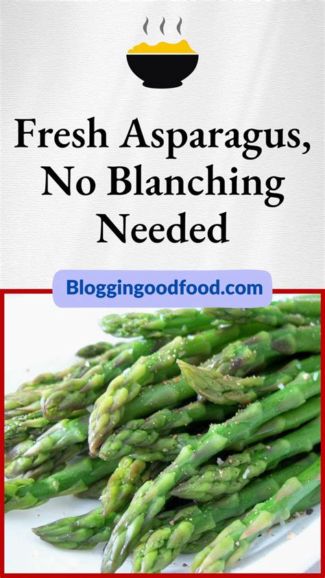 How To Freeze Fresh Asparagus Without Blanching Simplified Guide