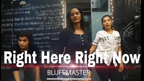 Right Here Right Now Bluffmaster Vidhi Maheshwari Choreography