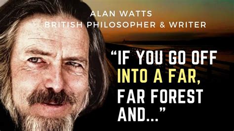 Alan Watts Quotes Thatll Blow Your Mind Inspirational Quotes About