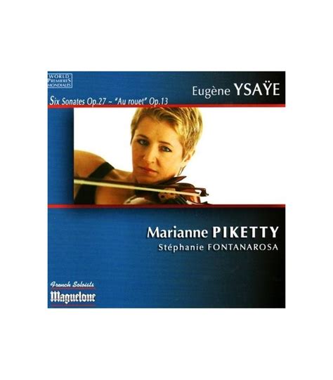 Eugene Ysaye Six Sonates Pour Violon Seul Au Rouet Maguelone Music