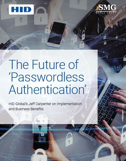 The Future Of Passwordless Authentication Govinfosecurity