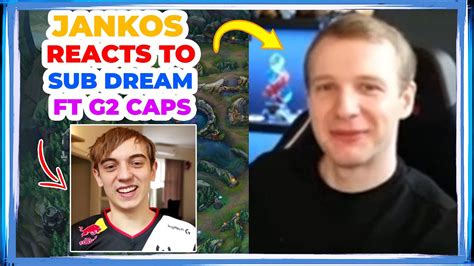 Jankos Reacts To Subscriber DREAM Ft G2 CAPS YouTube