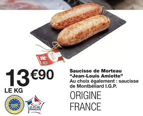 Promo Jean Louis Amiotte Saucisse De Morteau Au Choix Galement