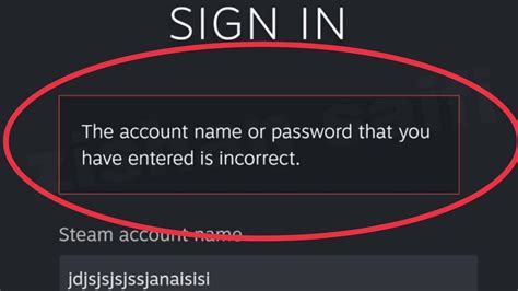 Steam Sign In Fix The Account Name Or Password That You Have Entered Is