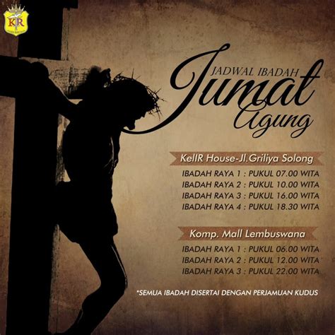 Jadwal Ibadah Jumat Agung 30 Maret 2018 GBI Jemaat Keluarga Imamat Rajani