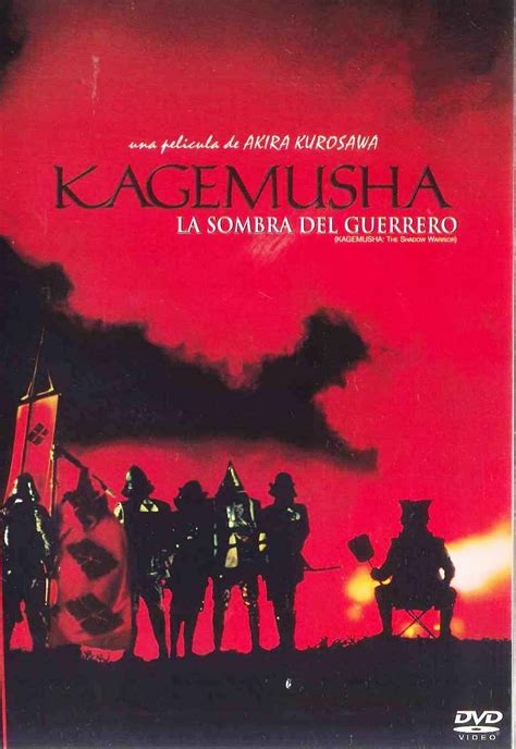 Kagemusha Akira Kurosawa Shingen Un Poderoso Caudillo Que Yace