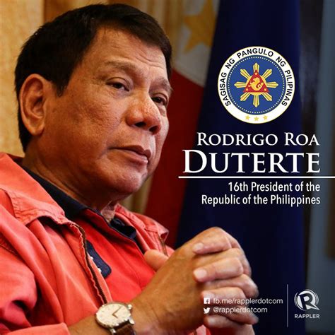 His Excellency Rodrigo Roa Duterte 16th President Of The Philippines