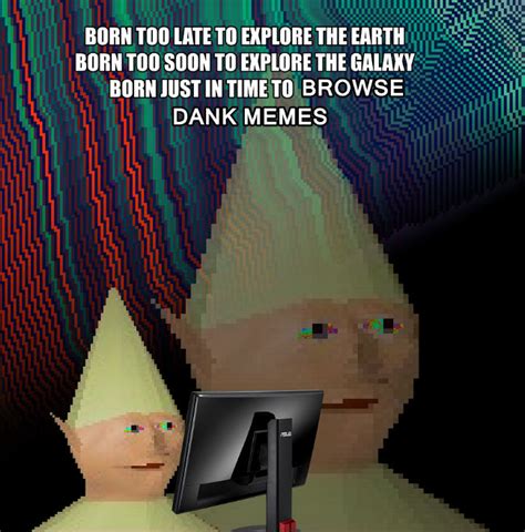 All The Dank Memes The Dankest Meme Site