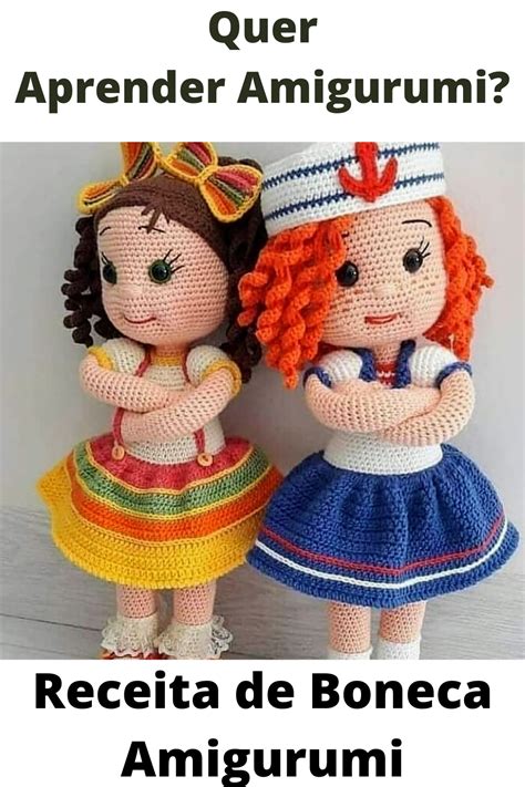 Receitas De Bonecas De Amigurumi Que Você Precisa Aprender Hoje