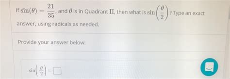 Solved 21 If Sin 0 And Is In Quadrant II Then What Is Sin Chegg