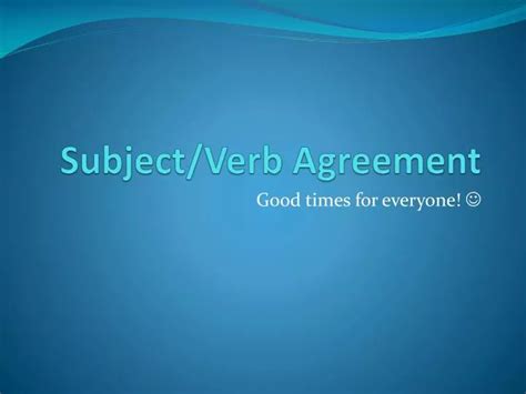 Ppt Subjectverb Agreement Powerpoint Presentation Free Download Id3145581