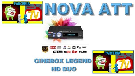 NOVA ATUALIZAÇÃO ATT CINEBOX LEGEND HD DUO YouTube