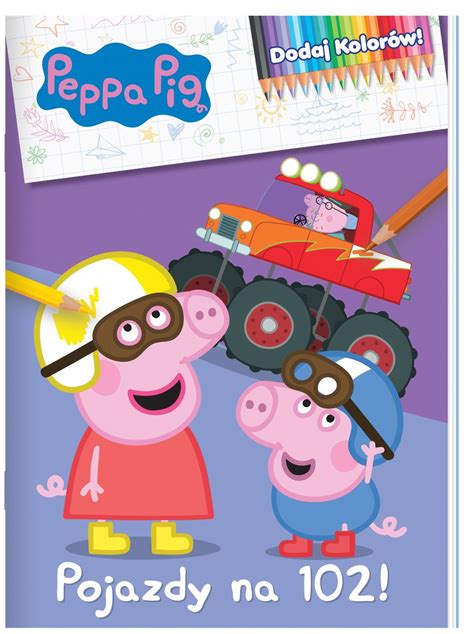 Peppa Pig Dodaj Kolorów Media Service Zawada Sp z o o Prasa Sklep