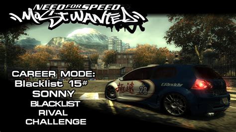 NFS Most Wanted 2005 Blacklist 15 Sonny Blacklist Rival