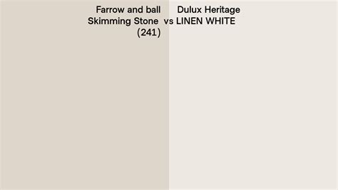 Farrow And Ball Skimming Stone 241 Vs Dulux Heritage Linen White Side By Side Comparison