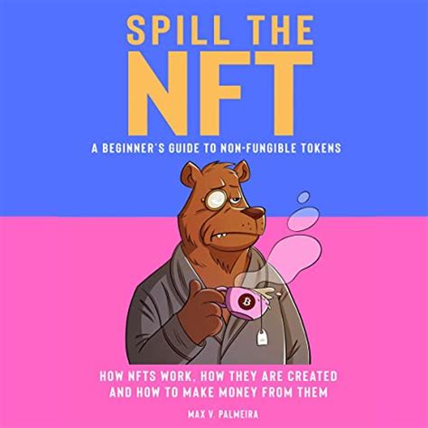 Amazon Co Jp Spill The NFT A Beginners Guide To Non Fungible Tokens